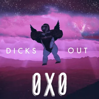 Dicks Out (For Harambe) by OXO