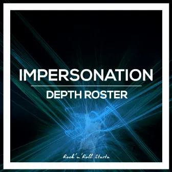 Impersonation by Depth Roster