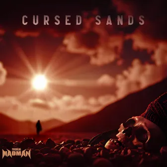 Cursed Sands by TheRealMadMan