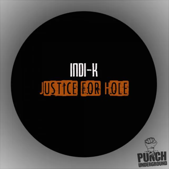 Justice For Hole - Original Mix