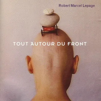 Tout autour du front by Robert Marcel Lepage