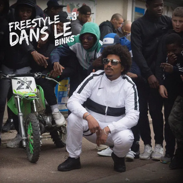 Freestyle dans le binks #3