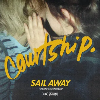 Sail Away by courtship.