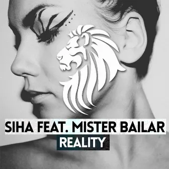 Reality by Mister Bailar