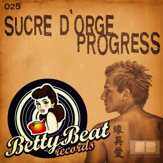 Progress by Sucre D'orge