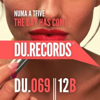 The Day Has Come (Radio Edit) by NUMA A TFIVE