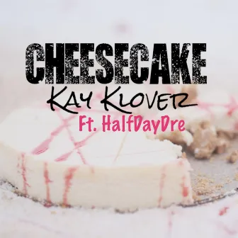 Cheesecake by Kay Klover