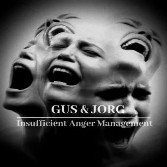 Insufficient Anger Management by GUS & JORG