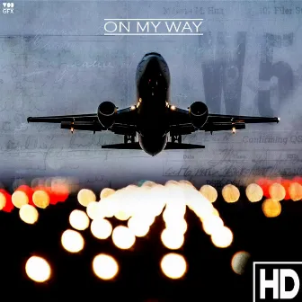 On My Way by HD