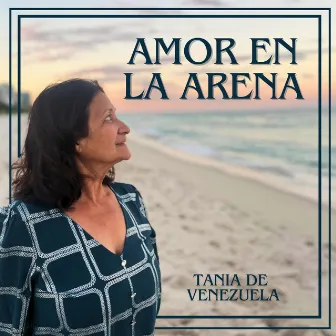 Amor en la Arena by Tania de Venezuela