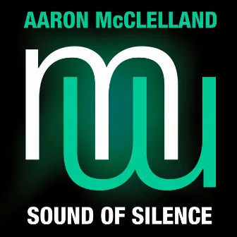 Sound of Silence (Radio Edit) by Aaron McClelland