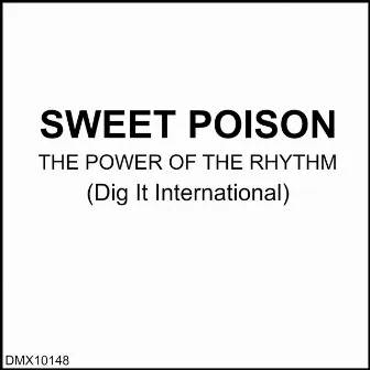 The Power of the Rhythm by Sweet Poison