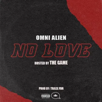 No Love by Omni Alien