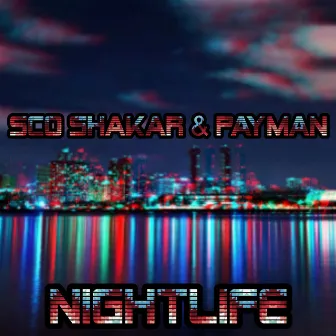 Nightlife by Sco Shakar