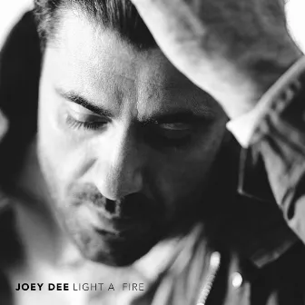 Light a Fire by Joey Dee