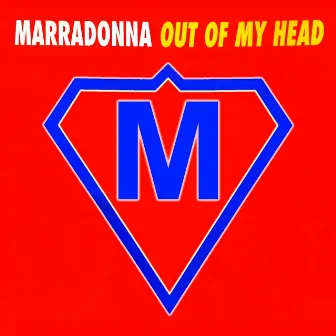 Out Of My Head by Marradonna