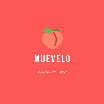 Muevelo by Ivan BM