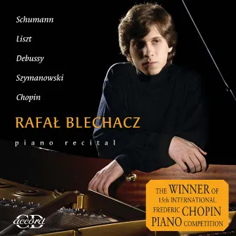 Blechacz, Rafal: Piano Recital by Rafał Blechacz