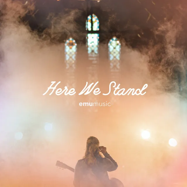 Here We Stand