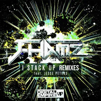 I Stack Up Remixes by J-Hamz