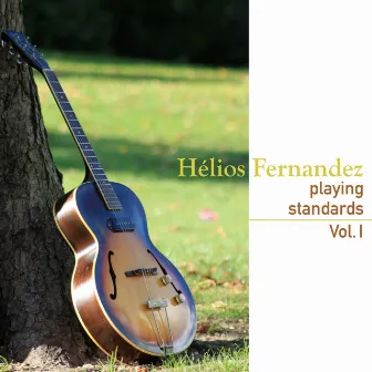 Playing Standards, Vol. 1 by Hélios Fernandez