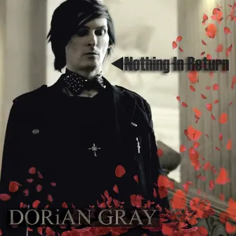 Nothing in Return by Dorian Gray