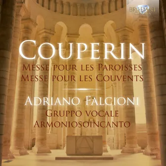 Couperin: Messe pour les Paroisses & Messe pour les Couvents by Adriano Falcioni