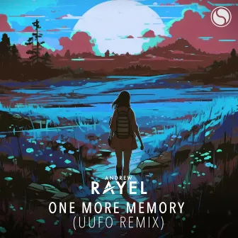 One More Memory (UUFO Remix) by UUFO