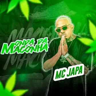 Na Onda da Maconha by Mc Japa