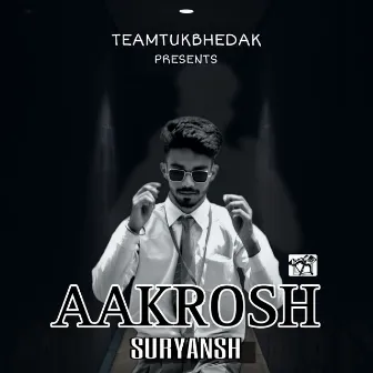 AAKROSH by SURYANSH