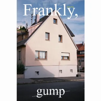 Frankly, by Gump