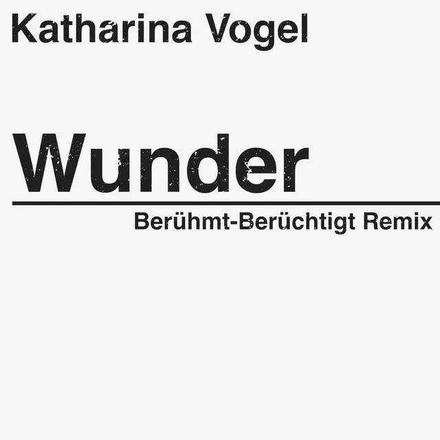 Wunder (Berühmt-Berüchtigt Remix)