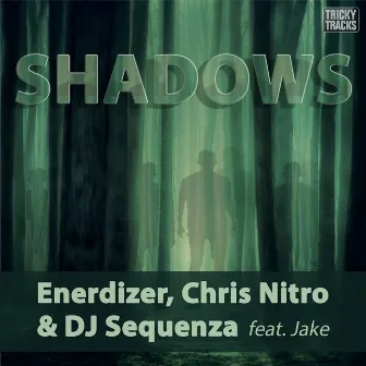 Shadows by DJ Sequenza