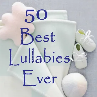 50 Best Lullabies Ever by The O'Neill Brothers