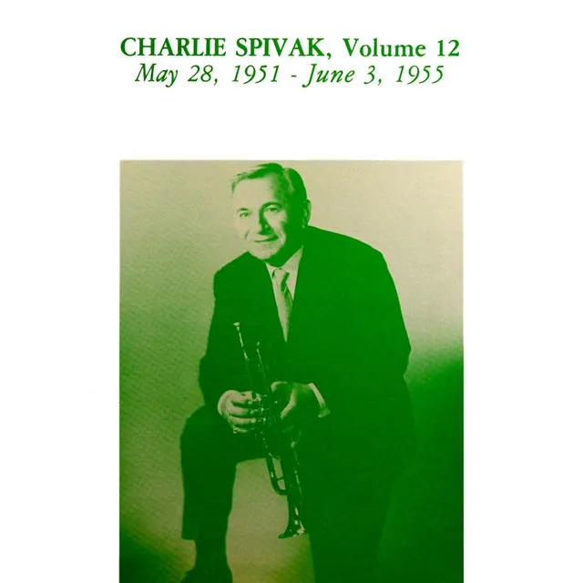 Charlie Spivak, Vol. 12