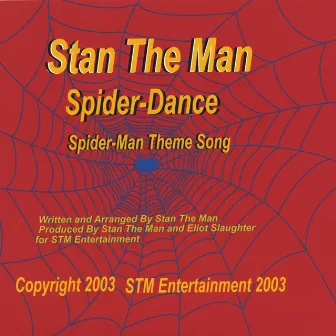 Spider-Dance, Spider-Man Theme Song by Stan the Man