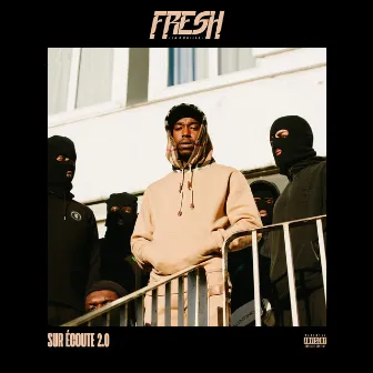 Sur écoute 2.0 by Fresh La Douille