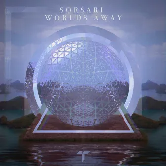 Worlds Away E.P. by Sorsari