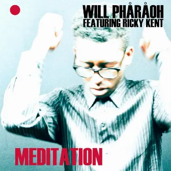 Meditation (feat. Ricky Kent) by Will Phåråoh