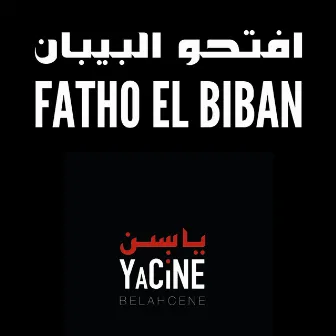 Fatho El Biban by Yacine Belahcene