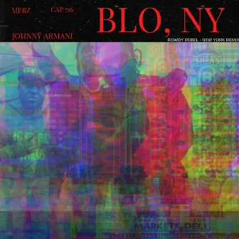 BLO, NY by Johnny Armani