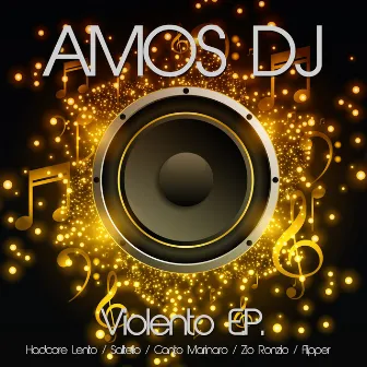 Violento EP by Amos DJ