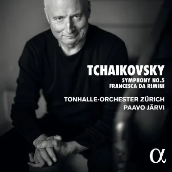 Tchaikovsky: Symphony No. 5 & Francesca da Rimini by Tonhalle-Orchester Zürich