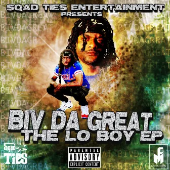 The Lo Boy EP by Biv Da Great