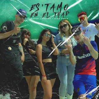 Es'tamo en el Trap by Rufian