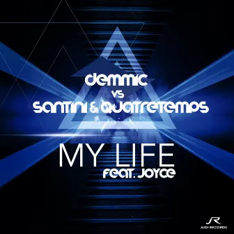 My Life by Santini & Quatretemps