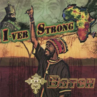 I-ver Strong by Batch