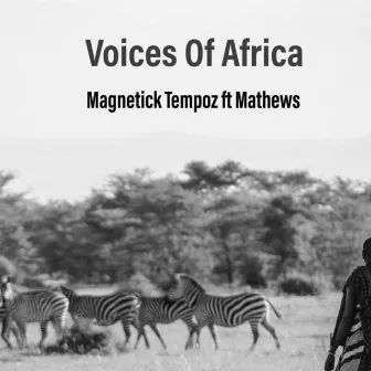 Voices of Africa by MagneticK TeMpoz