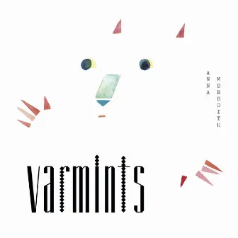 Varmints by Anna Meredith