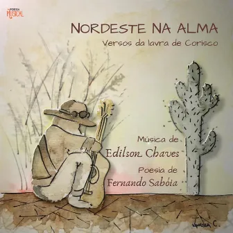 Nordeste na Alma by Edilson Chaves